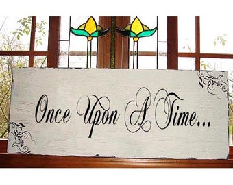 Wedding Signs | Once Upon A Time Sign | 10X22 | Vintage Style | Reception Signs | Vintage Style | Cottage Shabby
