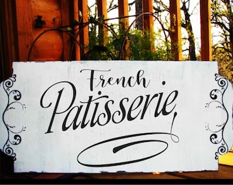 FRENCH PATISSSERIE Sign | French Sign | Kitchen Sign | French Pastry Sign | French Kitchen Sign | Bakery Sign | 3 sizes | Baker Decor