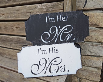 Mr. and Mrs. Chair Signs | Wedding Chair Signs | I'm her MR  I'm his MRS || Wedding Signs | 10x6 set | Vintage Signs | Cottage Shabby