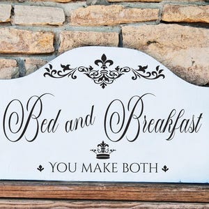 Bed and Breakfast Sign - Guest Room or Kitchen Wall Sign - French Country B&B Sign - Farmhouse Decor - You Make Both Options - 26x16