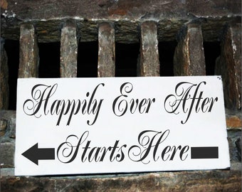 Wedding Signs | Happily Ever After Starts Here | Arrow Sign Free Stake | 14x7 | Directional Sign Vintage Style | Cottage Shabby |