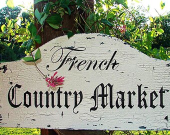 FRENCH COUNTRY MARKET Signs| 14X28 | Vintage Style Signs | Hand Painted and Handmade | Kitchen Signs | Market Signs | Shabby Cottage|