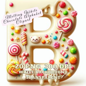 May include: White chocolate letter B decorated with colourful candies, sprinkles, and a teddy bear. Melting White Chocolate Alphabet Clipart. 20 PNG 300 DPI WHITE BACKGROUND TRANSPARENT