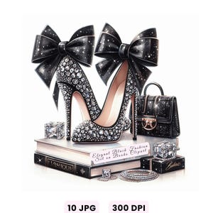 May include: An illustration of high-heeled shoes, a handbag, and jewelry. The shoes are black with sparkling embellishments and large bows. A black handbag with gold hardware sits next to the shoes. The text "Elegant Black Fashion Set on Books Clipart" is visible.