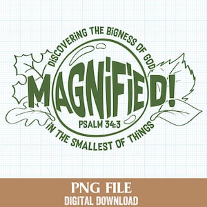 Magnified Png, Vacation Bible School Png, VBS 2025 Png, PSalm 34:3, Church Camp Png, Bible Camp Png, VBS Gift, Bible School Gift
