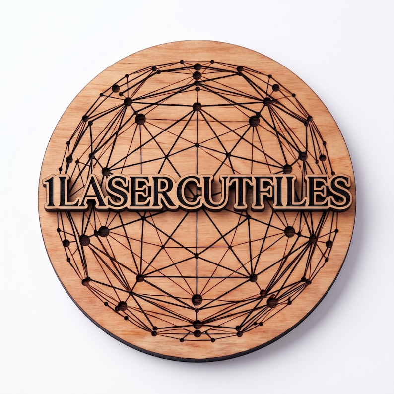 May include: A circular wooden plaque featuring a laser-cut geometric sphere design composed of intersecting lines and dots. The text 1LASERCUTFILES is prominently displayed across the center in a bold, dark, layered wooden font.