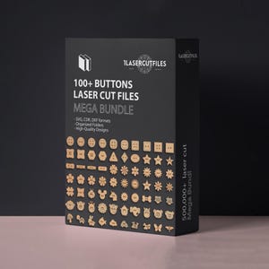 Könnte beinhalten: Eine schwarze Box mit einer Sammlung von lasergeschnittenen Holzknöpfen in verschiedenen Formen. Auf der Box steht "100+ BUTTONS LASER CUT FILES MEGA BUNDLE" und enthält Details zu Dateiformaten. Die Seite der Box zeigt "500,000+ laser cut Mega Bundle".