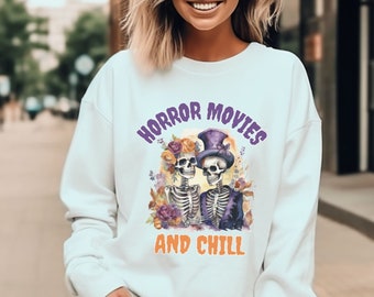 Horror Movies and Chill, Halloween, Skeleton, Skeleton Couple, Halloween Shirt, Fall Sweatshirt