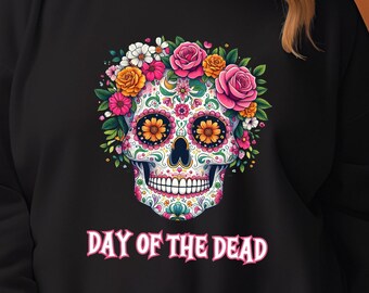 Day of the Dead Sugar Skull T-Shirt Dia de los Muertos Halloween Sweatshirt and Long Sleeve Tee