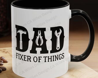 Dad Fixer of Things Color Accent Coffee Mug (11 oz), Gift for Fathers Day, Birthday, DIY Enthusiasts, OOAK Design for Dads, Handyman Dad Mug