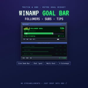 May include: A digital Twitch and OBS retro goal widget featuring a Winamp-style interface. The display shows a follower goal bar at 72%, a goals playlist with progress bars for followers, subs, and tips, and buttons for Live Seek-Bar, Chat !goal, Multi-Goal, and 4 Colorways.