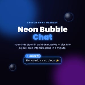 Neon Bubble Chat Overlay for Twitch | No StreamElements | Glowing Bubble Chat Box Widget | Any Colour, Emotes & Badges | OBS Streamlabs