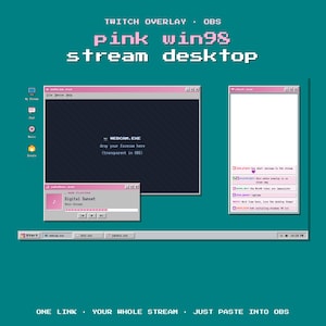 May include: A digital Twitch stream overlay featuring a pink Windows 98 desktop theme on a teal background. It includes a taskbar, icons, and windows labeled webcam.exe, chat.exe, and jukebox.exe with pixelated text and a retro computer interface.
