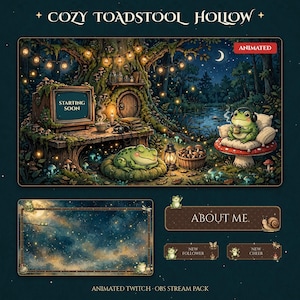 May include: A digital stream pack titled Cozy Toadstool Hollow featuring a forest scene with frogs, a television displaying Starting Soon, a mushroom seat, and overlay panels with text About Me, New Follower, and New Cheer on a dark background.