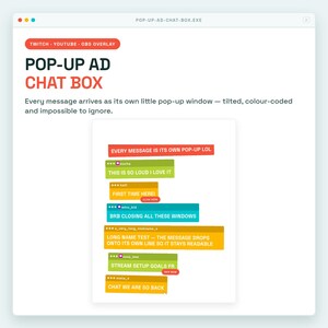 May include: A digital pop-up ad chat box interface for Twitch, YouTube, and OBS. The display features multiple stacked, tilted, and color-coded rectangular message windows with text including 'EVERY MESSAGE IS ITS OWN POP-UP LOL' and 'THIS IS SO LOUD I LOVE IT'.