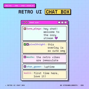 May include: A digital chat box overlay for streaming featuring a retro window design with a pink title bar labelled chat.exe. It displays five distinct message rows with usernames luna_plays, pixelKnight, mocha, star_gazer, and kaiii in pastel colours.