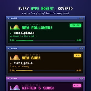May include: Three digital notification overlays styled as retro media player windows. Each window displays a progress bar, a frequency visualizer, and text including "EVERY HYPE MOMENT, COVERED", "NOW PLAYING", "NEW FOLLOWER!", "NEW SUB!", and "GIFTED 5 SUBS!"