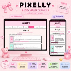 May include: A pink desktop computer and smartphone display a website template called "Pixelly." The template has a kawaii aesthetic with a library page, and is designed to be responsive and mobile-friendly. The image includes a pink teddy bear and other decorative elements.