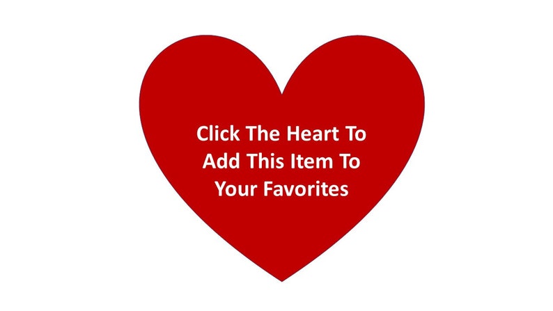 a heart with the message on it "click the heart to add this item to your favorites