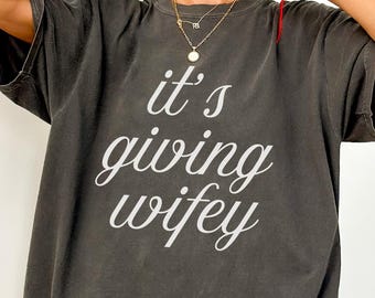 It's Giving Wifey Comfort Colors Bride To Be Shirt Funny Engagement Gift Bachelorette Newlywed Wifey Vibes Wedding Day Tee Honeymoon Shirt