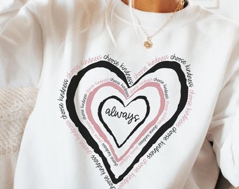 Scegli la gentilezza Felpa Gentile Insegnante Apprezzamento Maglietta Maglietta Positiva Carino Regalo Insegnante Sii Gentile Maglietta Maglietta Ispiratrice Citazione Positiva