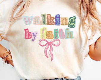 Walking By Faith Christian Shirt Comfort Colors Bible Verse Shirt Retro Scrapbook Letters T-shirt Inspirational Faith Quote Shirt Bow Tee