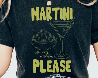 Martini Shirt Martini Social Club Shirt Tini Time Tee Comfort Colors® Extra Dirty Martini Shirt Cocktail Tee Old Money Aesthetic T-Shirt