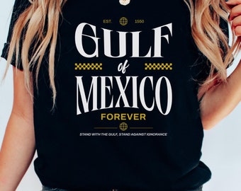 Gulf of Mexico Forever Shirt Anti Gulf Of America Anti Trump T-Shirt Democrat Shirt Anti Fascism American Politics Unisex Political Tee