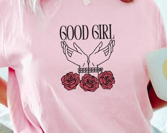Good Girl Shirt Comfort Colors® Dark Romance Shirt Romance Reader T-shirt Book Lover Tee Smut Lover Tee Funny Reader Gifts Bookish Shirt
