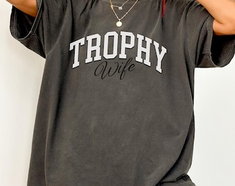 Trophy Wife Shirt Comfort Colors® Wifey T-Shirt New Bride Shirt Bach Party T-Shirt Engaged Era Shirt Funny Honeymoon Shirt Funny Bride Shirt