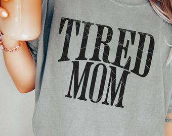 Tired Moms Club Comfort Colors® Funny Mom Life Shirt Trendy Mama Shirt Mothers Day Gift Mom Appreciation Shirt Birthday Gift for Mom T-shirt