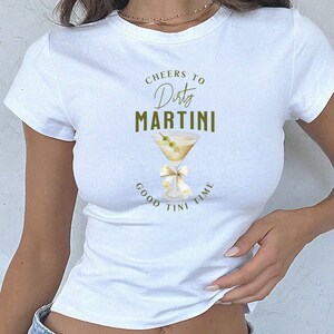 Dirty Martini Baby Tee Martini Coquette Bow Shirt Tini Time Tee 90s Baby Tee Cocktail Lover Tee Y2K Crop Top Girly Aesthetic Martini Tee