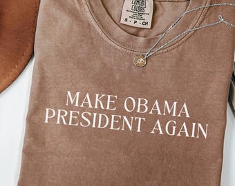 Obama 2028 Shirt Comfort Colors® Funny Political Shirt Resist Tee Subtle Anti Trump Shirt Democrat Protest Political Activist FDT Tshirt