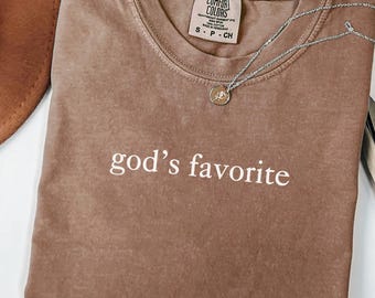 God's Favorite Shirt Comfort Colors® Inspirational Shirt Funny Christian Shirt Bible Tee Faith Tshirt Religious Gift Christian Mom Shirt