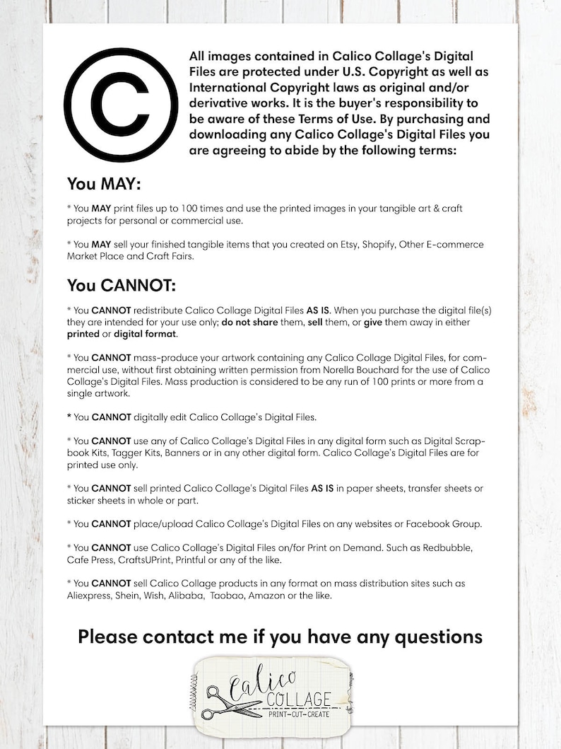 May include: A white paper with black text detailing the terms of use for Calico Collage's digital files. The text includes copyright information, permitted uses, and prohibited actions. The Calico Collage logo is at the bottom.