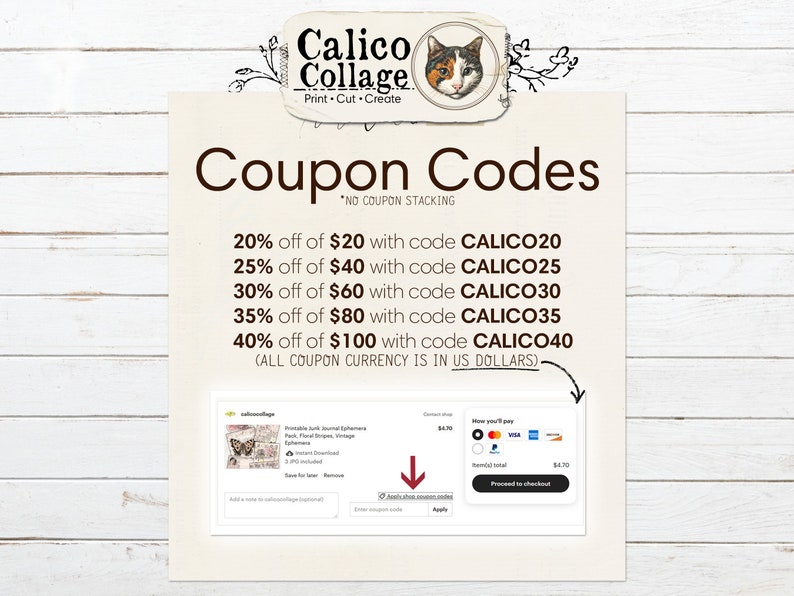 K&ouml;nnte beinhalten: Ein digitales Bild eines Gutscheincode-Angebots f&uuml;r Calico Collage, ein Unternehmen f&uuml;r Druck-Schnitt-Kreation. Das Bild zeigt einen wei&szlig;en Holz-Hintergrund mit einer braunen Papier-&Uuml;berlagerung. Der Text auf dem Papier lautet "Coupon Codes" und listet verschiedene Rabattcodes f&uuml;r unterschiedliche Kaufbetr&auml;ge auf. Der Text besagt auch "Kein Coupon-Stacking" und "Alle Coupon-W&auml;hrungen sind in US-Dollar".