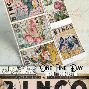 May include: Ten printable bingo cards featuring a vintage design with birds, flowers, and musical notes. The cards are titled "One Fine Day".
