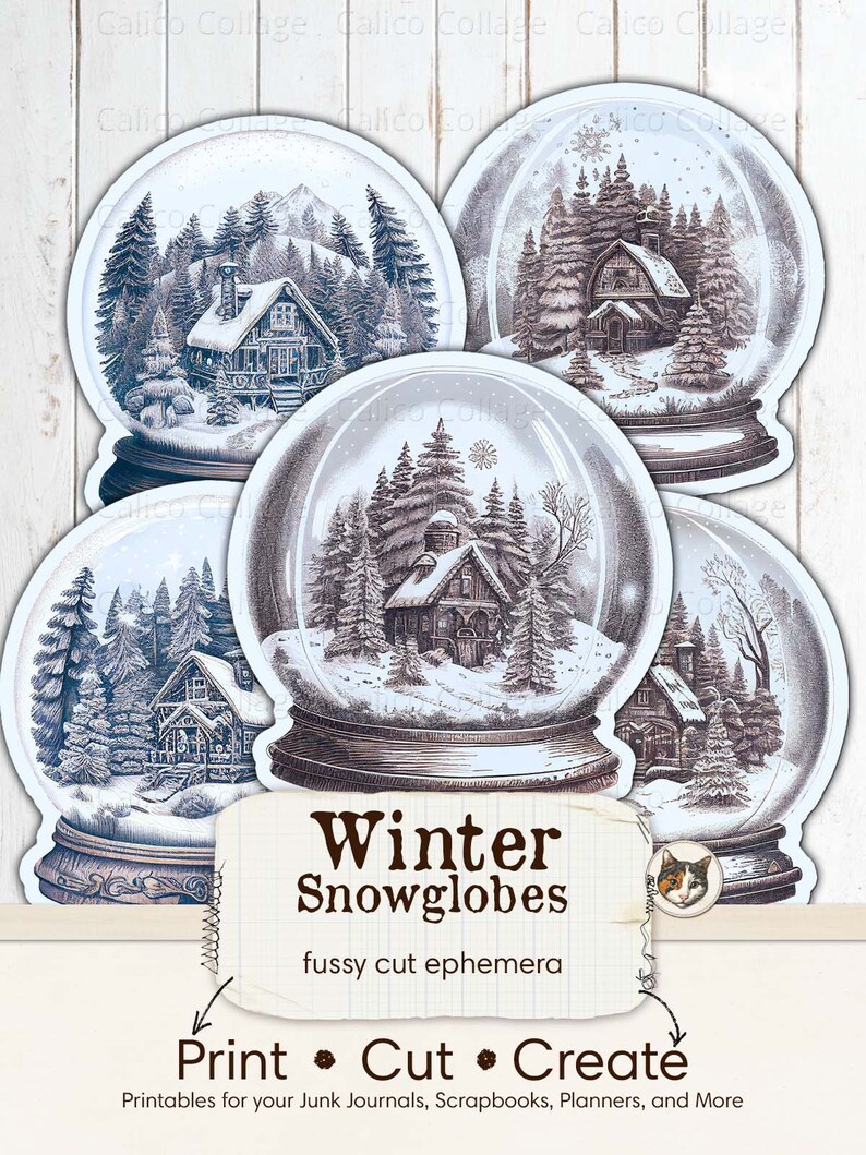 May include: Five printable winter snow globe images with a cabin in a snowy forest. The images are designed for fussy cutting and are labeled "Winter Snowglobes" and "Print Cut Create".