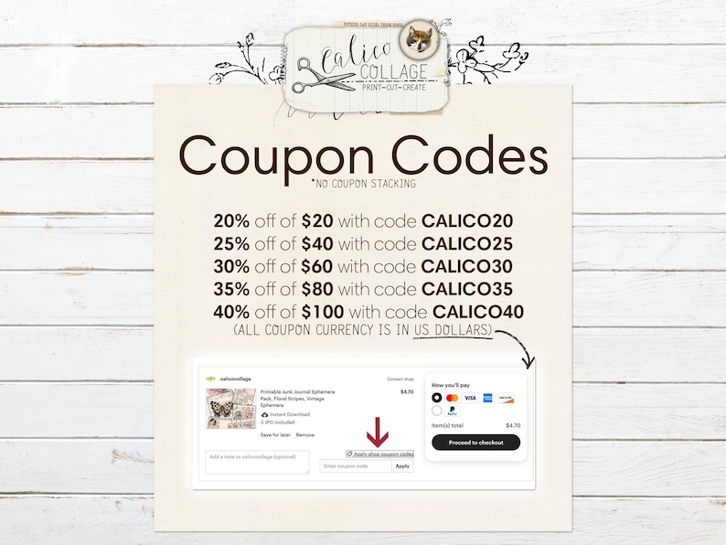 May include: A promotional image for Calico Collage, featuring coupon codes for discounts on digital products. The text includes offers like 20% off $20 with code CALICO20, up to 40% off $100. The image also shows a sample product and payment options.