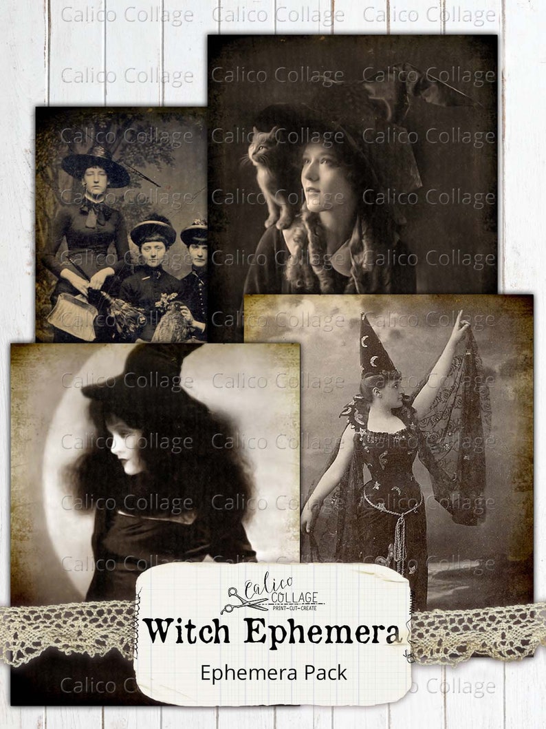 May include: A digital collage sheet featuring four vintage images of women dressed as witches. The images are in black and white and have a distressed, aged look. The sheet is titled "Witch Ephemera" and includes the text "Calico Collage Print-Cut-Create Ephemera Pack".