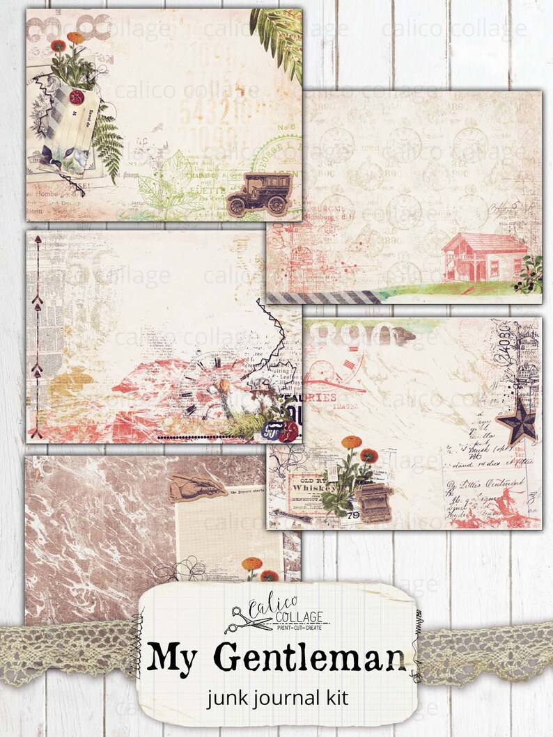 May include: A digital junk journal kit with a vintage aesthetic. The kit includes six digital papers with various textures and patterns, including a car, a house, and flowers. The kit is titled "My Gentleman" and is from the Calico Collage collection.