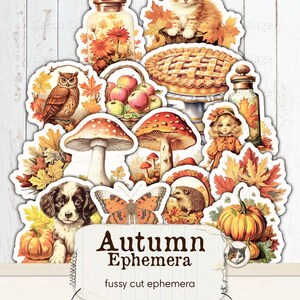 May include: A set of autumn-themed printable stickers featuring images of a cat, owl, mushroom, pumpkin, pie, apples, a hedgehog, a butterfly, a puppy, and a girl. The text "Autumn Ephemera" and "Print Cut Create" is also included.