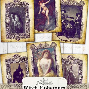 May include: A set of printable witch ephemera featuring vintage images in ornate frames. The images include a witch, a woman with a crown of flowers, a woman with a crown of flowers, and a group of women in Victorian clothing. The text "Calico Collage" and "Witch Ephemera" is included in the image.