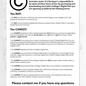 May include: A copyright notice with the letter C in a circle. The text below explains the terms of use for digital files from Calico Collage. The text includes a list of what you may and may not do with the files.