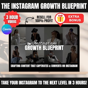 Könnte beinhalten: Ein Laptop-Bildschirm zeigt "The Instagram Growth Blueprint" mit dem Text "Crafting Content That Captivates & Converts on Instagram." Zusätzlicher Text enthält "3 Hour Videos", "Resell for 100% Profit" und "Extra Bonus."