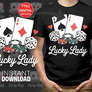 Lucky Lady Poker Digital Design, Trendy Poker Shirt Design, Casino, Dice, Cards, T-Shirt, Mug, Commercial Use, Digital Download PNG File,