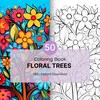 50 Floral Trees Coloring Book Vol 4 50 Intricate Tree Designs With ...