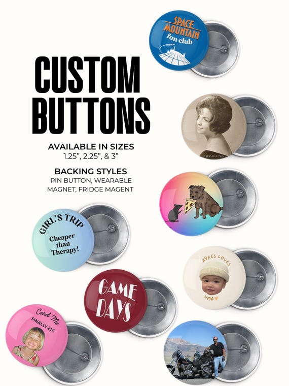 Custom Button, Photo Button, Personalized Pin Button, Magnet