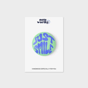 Smile Pin Button, Smiley Pin, Happy Gift, Positivity Pins, Gift for Friend, Cool Pins, Inspirational Pin Button, Pin and Badges