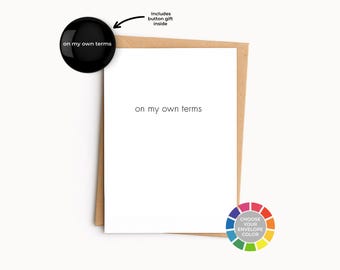 Motivational Card, On Your Own Terms, Encouragement Card, Thinking of You Card for Friend, Card with Button Gift